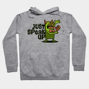 just speak up Hoodie